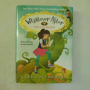 WHATEVER AFTER Spill the Beans by‎ Sarah Mlynowski Hardcover Excellent Dust Jack